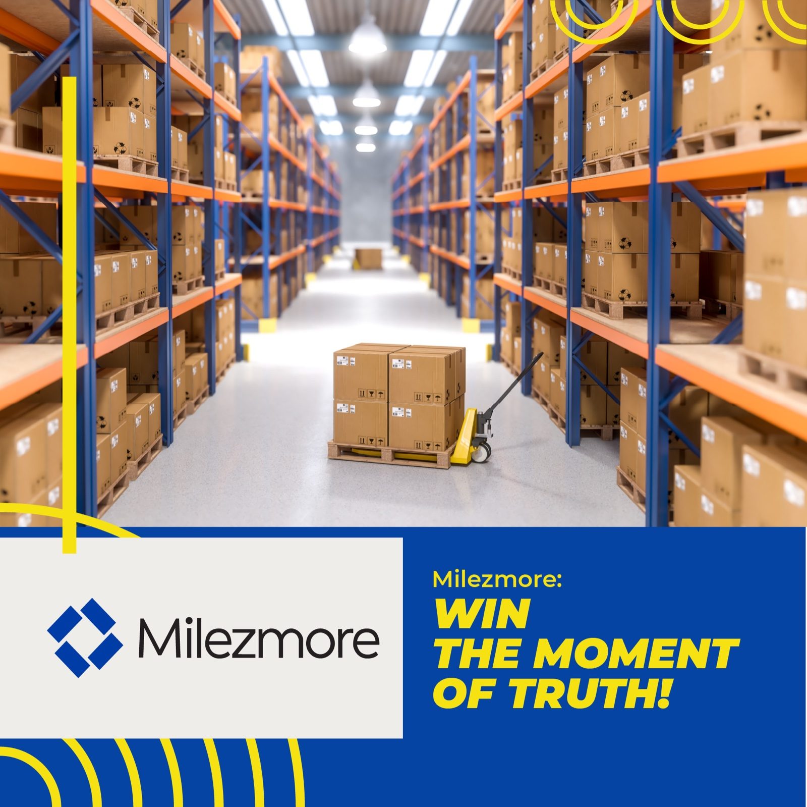 Win the moment of truth — warehouse aisle