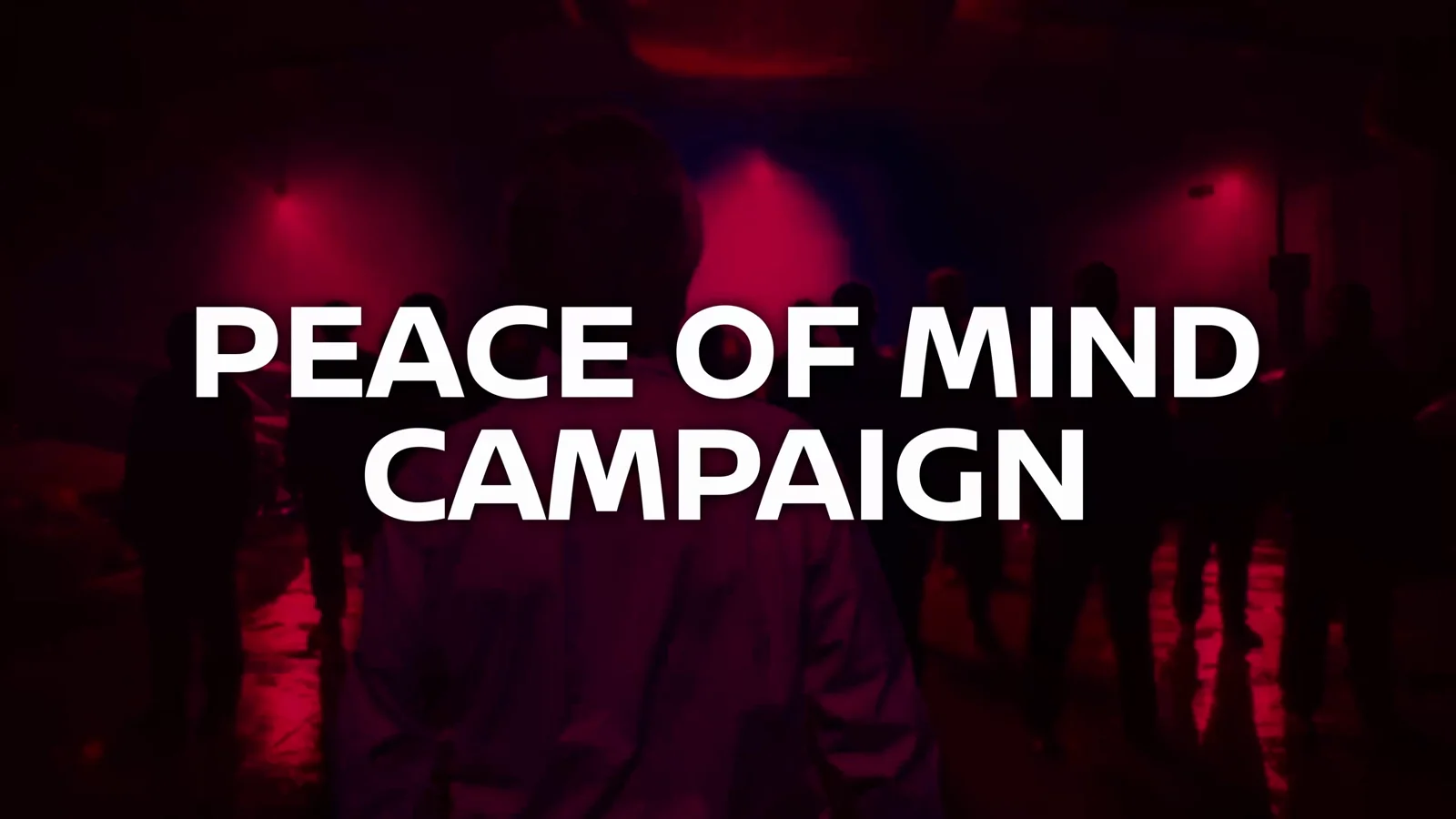 Peace of Mind campaign title card